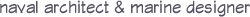 naval architect & marine designer